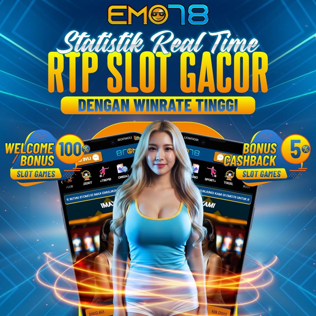 EMO78 🏆 Pusat Informasi Slot | RTP Tinggi untuk Hasil Menang Konsisten